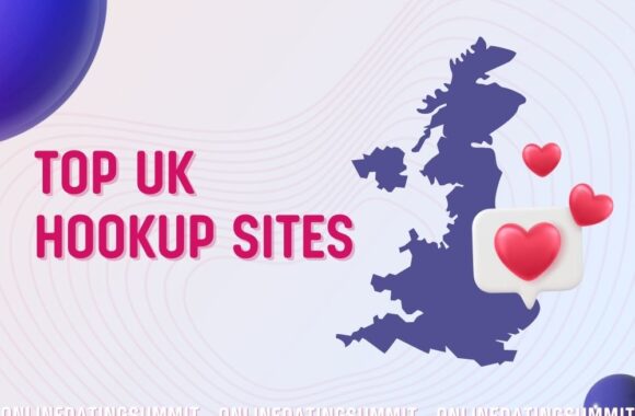 UK Hookup Sites Overview: Discover the Best Platforms