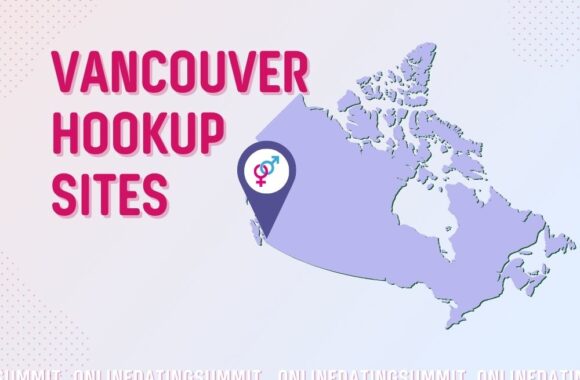Hookup Sites Vancouver: How to Get Laid in Vancouver