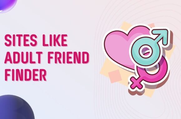 Alternatives to Adult Friend Finder: Sites for Casual Relationships