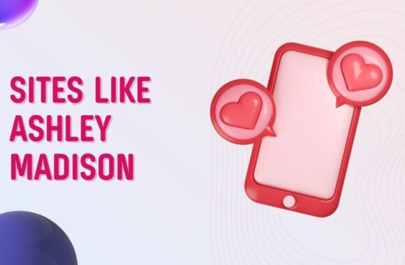 Sites Like AshleyMadison: Top Alternatives for Casual Dating