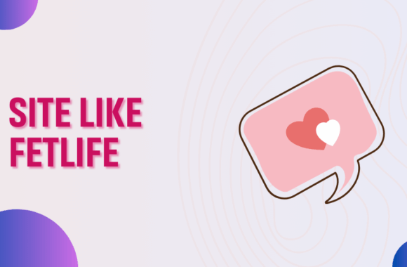 Websites Like FetLife: Choose Your Favorite Site Similar to FetLife